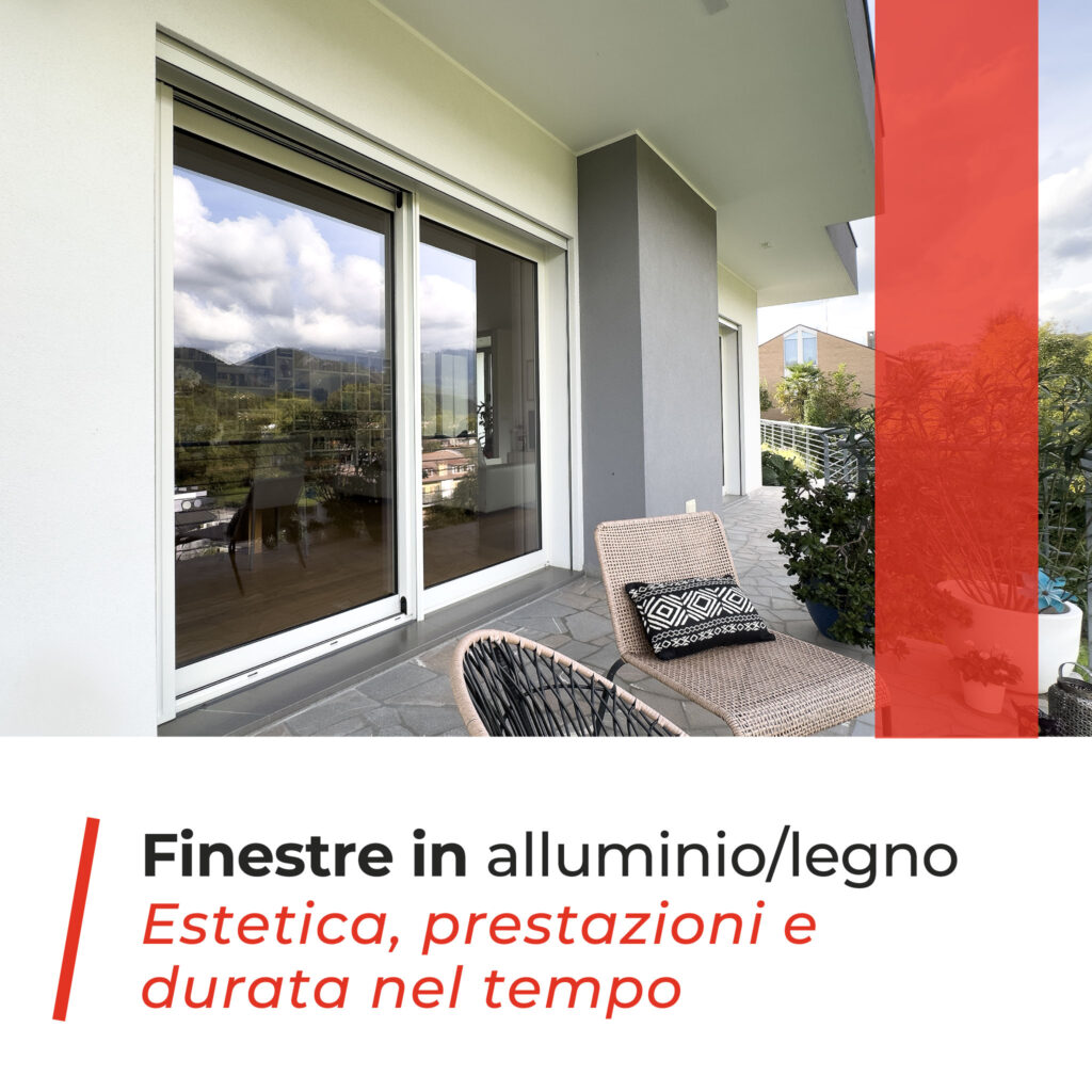 Finestre in alluminio/legno: estetica, prestazioni e durata nel tempo